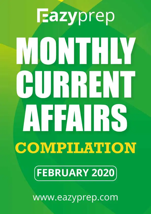 Monthly Current Affairs Compilation Feb Monthly Current Affairs Compilation | February 2020 | Download Pdf