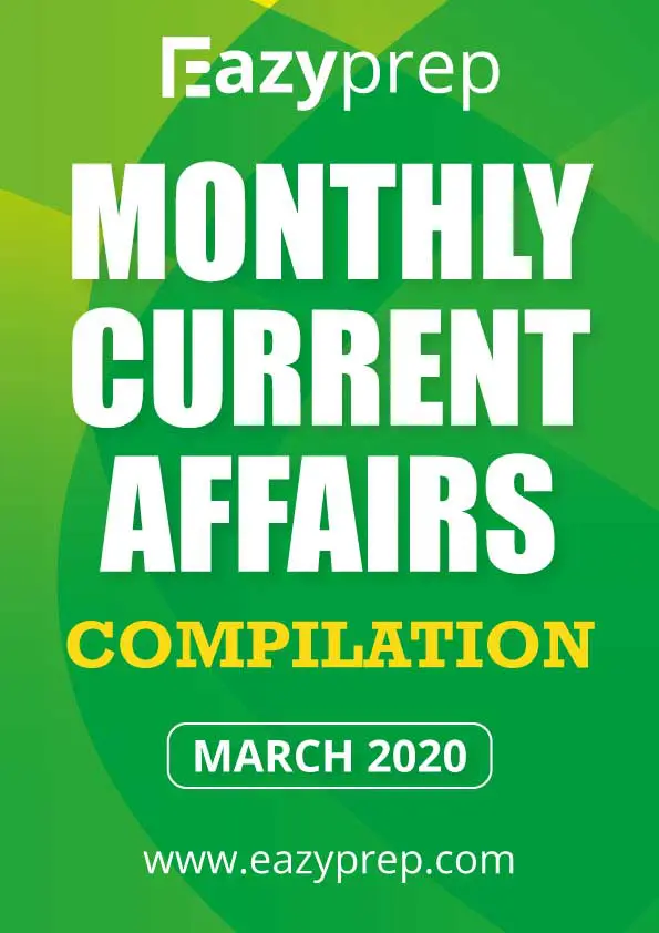 Monthly Current Affairs Compilation March Monthly Current Affairs Compilation | March 2020 | Download Pdf