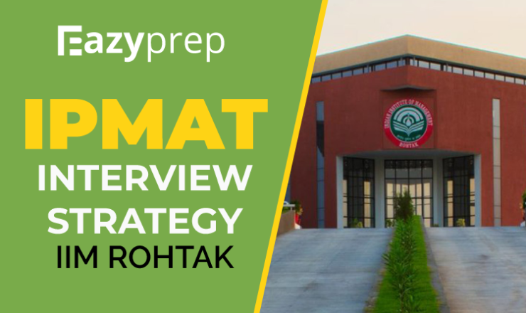 Ipmat Interview Strategy Rohtak Ipmat Interview Strategy | Crack Iim Rohtak Interview