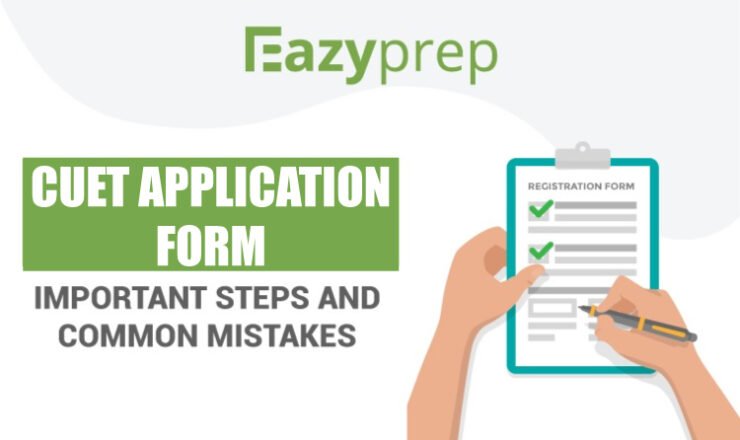 Cuet Application Form | Important Steps And Common Mistakes
