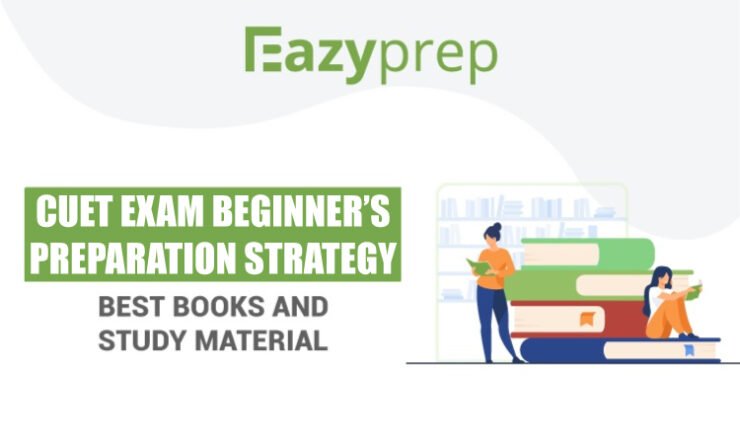 Cuet-Exam-Beginner--Preparation-Strategy---Best-Study-Materials
