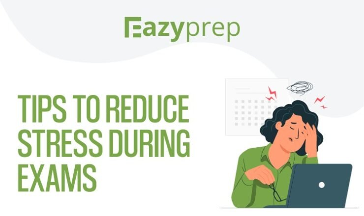 Tips To Reduce Stress During Exams