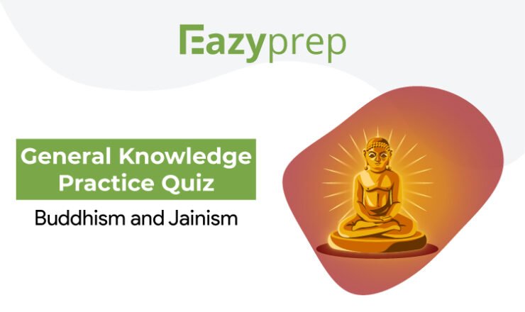Eneral Knowledge Practice Quiz Buddhism And Jainism General Knowledge Practice Quiz | Buddhism And Jainism