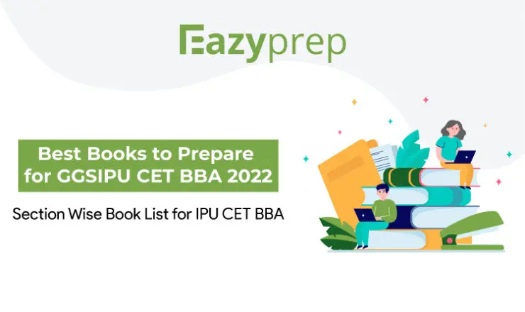 Best Books To Prepare For Ggsipu Cet Bba 2022 Section Wise Book List For Ipu Cet Bba Best Books To Prepare For Ggsipu Cet Bba 2022 | Section-Wise Ggsipu Cet Books List