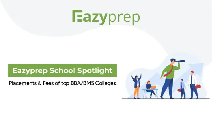 Eazyprep School Spotlight Placements Fees Of Top Bba Bms Colleges Placements &Amp; Fees Of Top Bba/Bms Colleges| Eazyprep School Spotlight