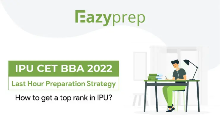 Ipu Cet Bba 2022 Ipu Cet Bba 2022 | Last Hour Preparation Strategy | How To Get A Top Rank In Ipu?