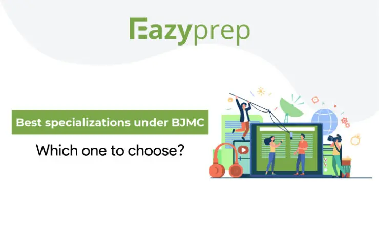 Best Specializations Under Bjmc Which One To Choose Best Specializations Under Bjmc | Which One To Choose?