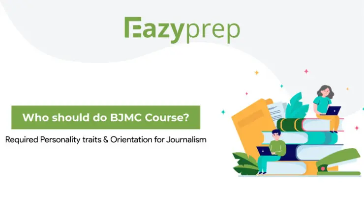 Who Should Do Bjmc Course Required Personality Traits Orientation For Journalism Who Should Do Bjmc Course? Required Personality Traits &Amp; Orientation For Journalism