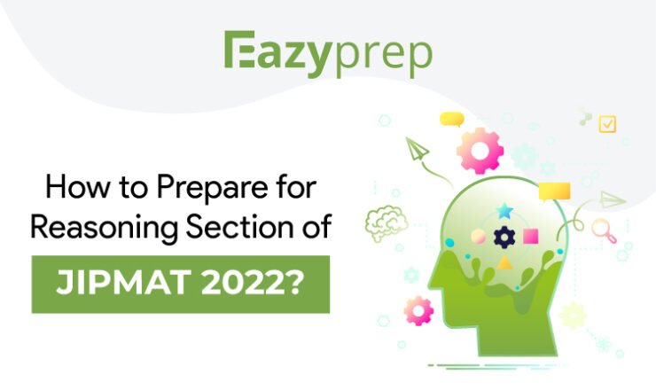 How To Prepare For Reasoning Section Of Jipmat 2022 How To Prepare For The Reasoning Section Of Jipmat 2022?